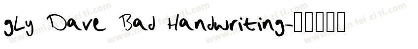 gly Dave Bad Handwriting字体转换